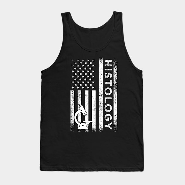 Patriotic Histology Tech Funny Histology Technician Apparel 4th of July Tank Top by drag is art